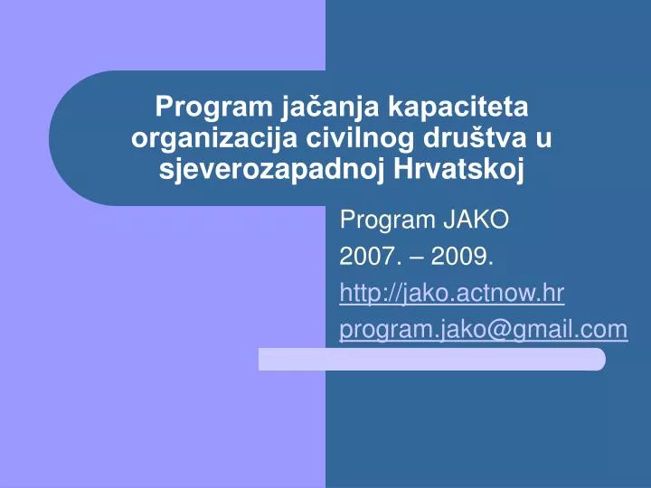 program ja anja kapaciteta organizacija civilnog dru tva u sjeverozapadnoj hrvatskoj