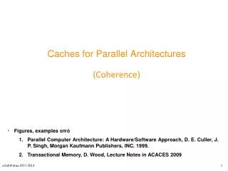 caches for parallel architectures coherence
