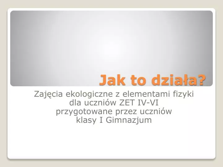 jak to dzia a