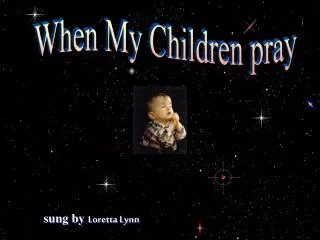 When My Children pray