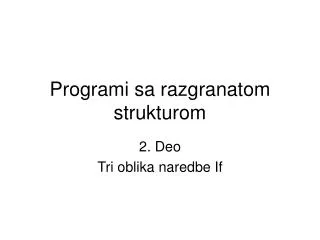 programi sa razgranatom strukturom