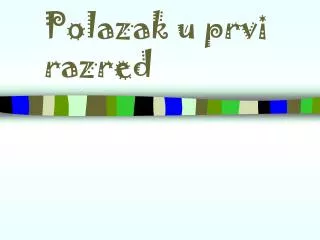 polazak u prvi razred