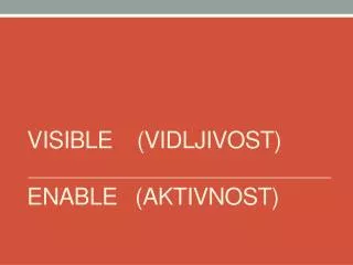visible vidljivost enable aktivnost