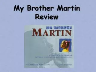 My Brother Martin Review