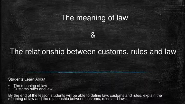 the meaning of law the relationship between customs rules and law