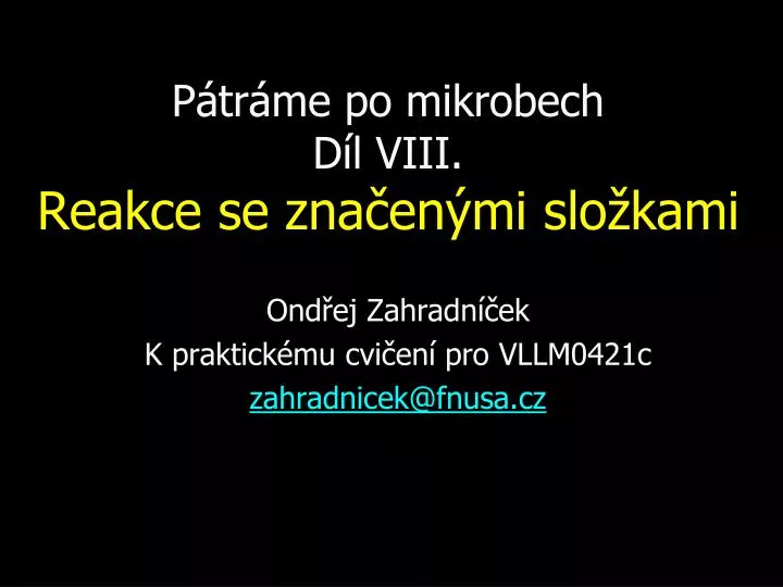 p tr me po mikrobech d l viii reakce se zna en mi slo kami