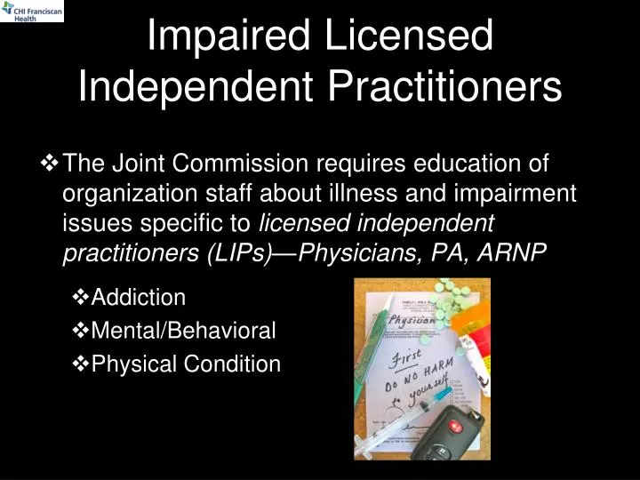 impaired licensed independent practitioners