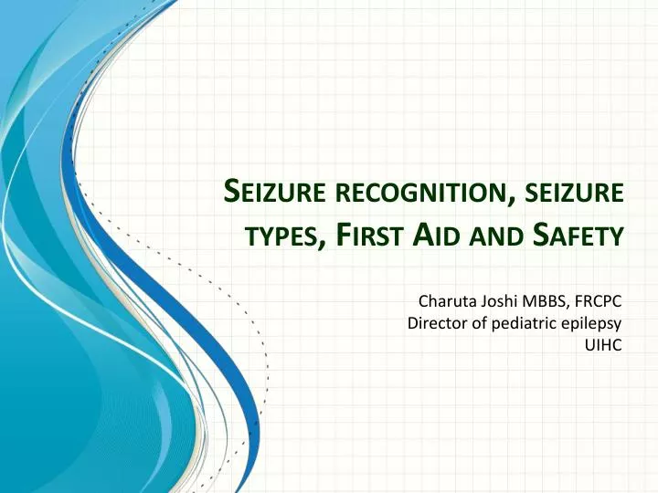 seizure recognition seizure types first aid and safety