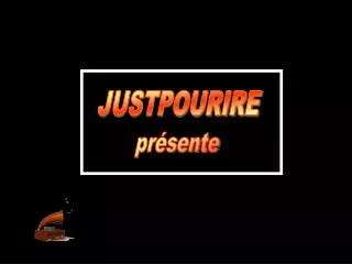 JUSTPOURIRE