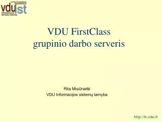 VDU FirstClass grupinio darbo serveris