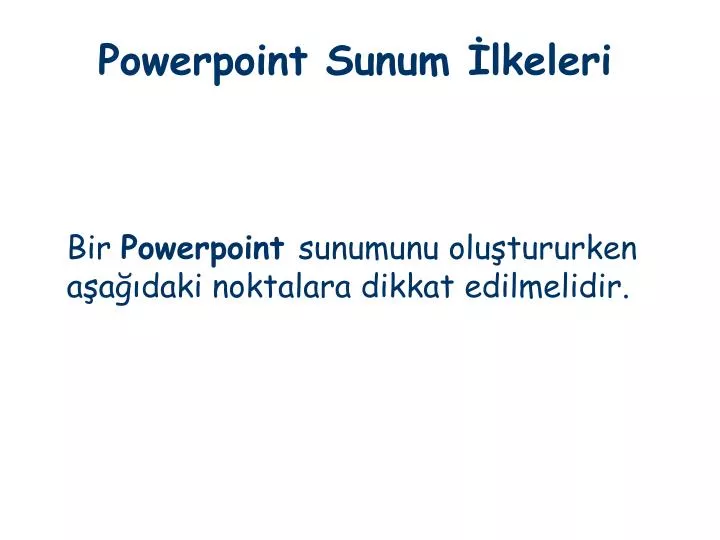 powerpoint sunum lkeleri