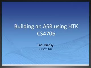 Building an ASR using HTK CS4706