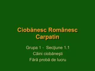 ciob nesc rom nesc carpatin