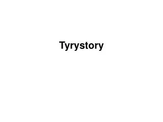 tyrystory