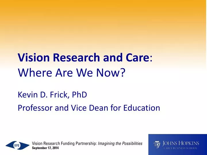 vision research and care where a re we now
