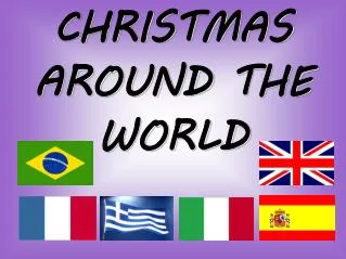 CHRISTMAS AROUND THE WORLD