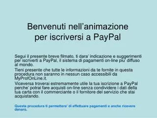 benvenuti nell animazione per iscriversi a paypal