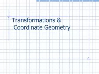 Transformations &amp; Coordinate Geometry