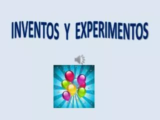 inventos y experimentos