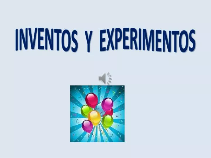 inventos y experimentos