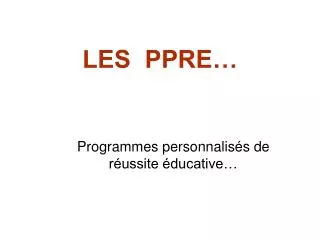 les ppre
