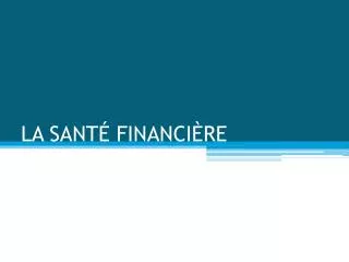 la sant financi re
