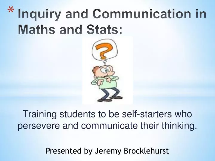 inquiry and communication in maths and stats