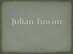Julian Tuwim - slide 1