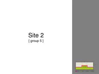 site 2 group 5