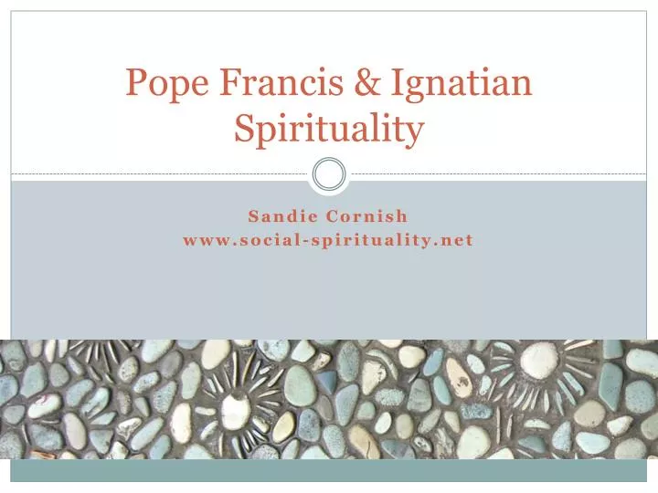 pope francis ignatian spirituality