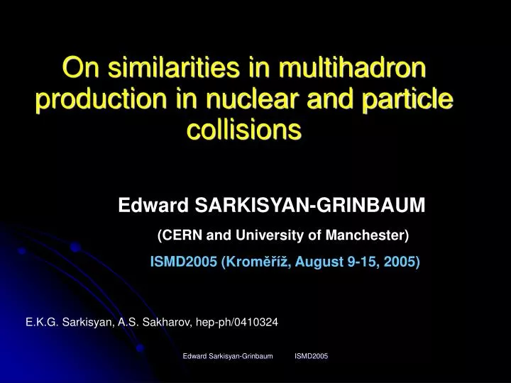 on similarities in multihadron production in nuclear and particle collisions