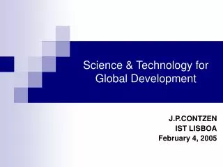 Science &amp; Technology for Global Development