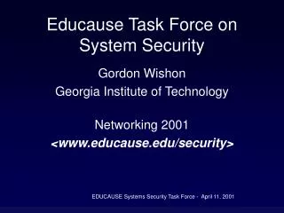 Educause Task Force on System Security
