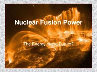 Nuclear Fusion Power