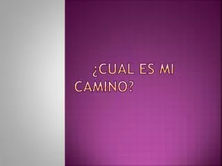 cual es mi camino