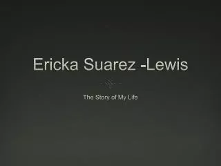Ericka Suarez -Lewis