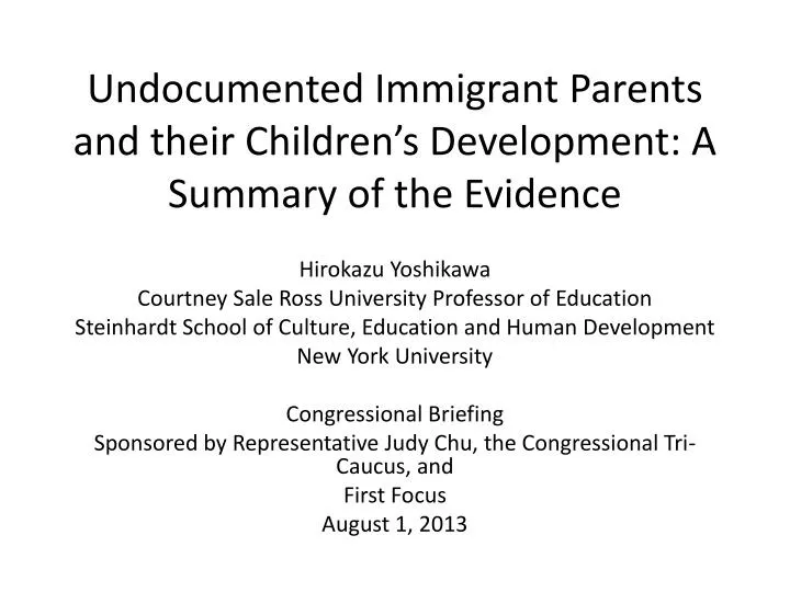 undocumented immigrant parents and their children s development a summary of the evidence