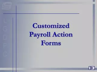 Customized Payroll Action Forms