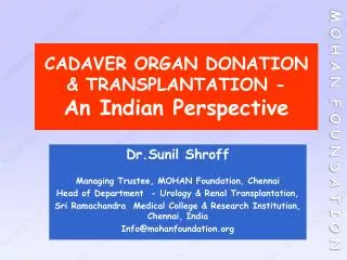 CADAVER ORGAN DONATION &amp; TRANSPLANTATION - An Indian Perspective