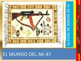 EL MUNDO DEL AK-47