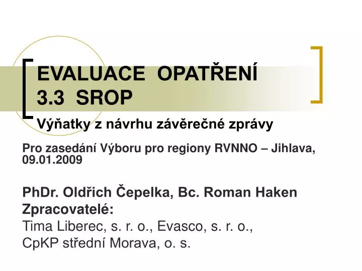 evaluace opat en 3 3 srop v atky z n vrhu z v re n zpr vy