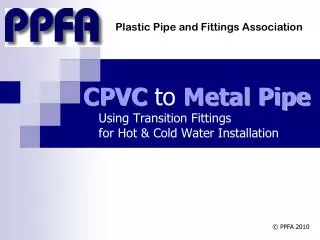 CPVC to Metal Pipe Using Transition Fittings for Hot &amp; Cold Water Installation