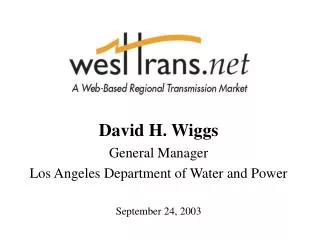 David H. Wiggs General Manager Los Angeles Department of Water and Power September 24, 2003