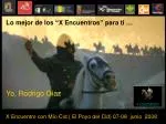 Lo mejor de los “X Encuentros” para ti … - slide 1