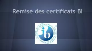 remise des certificats bi