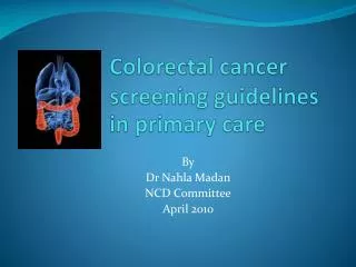 Colorectal cancer screening guidelines in primary care