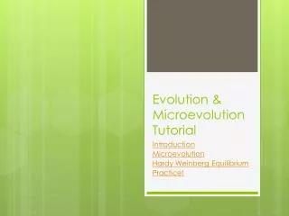 Evolution &amp; Microevolution Tutorial