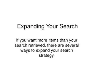 Expanding Your Search