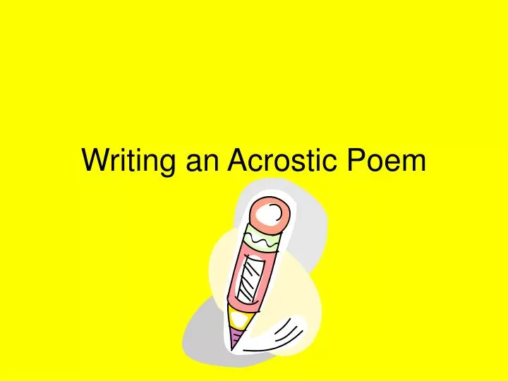writing an acrostic poem
