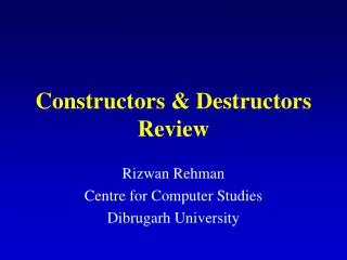 Constructors &amp; Destructors Review